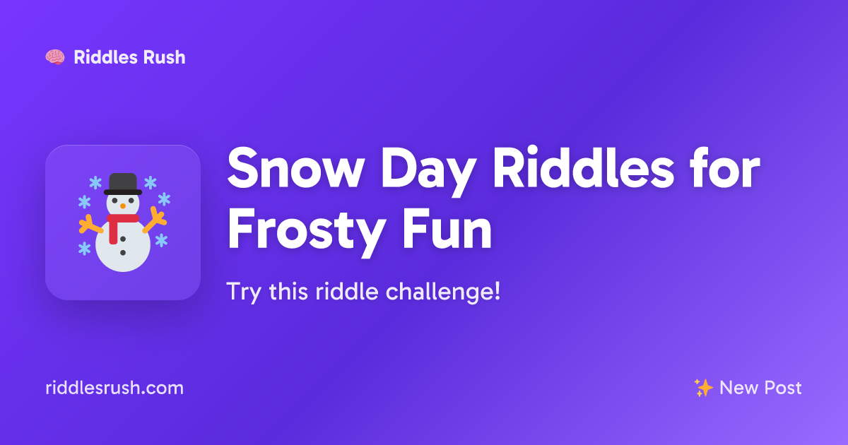 Snow Day Riddles for Frosty Fun | Riddles Rush