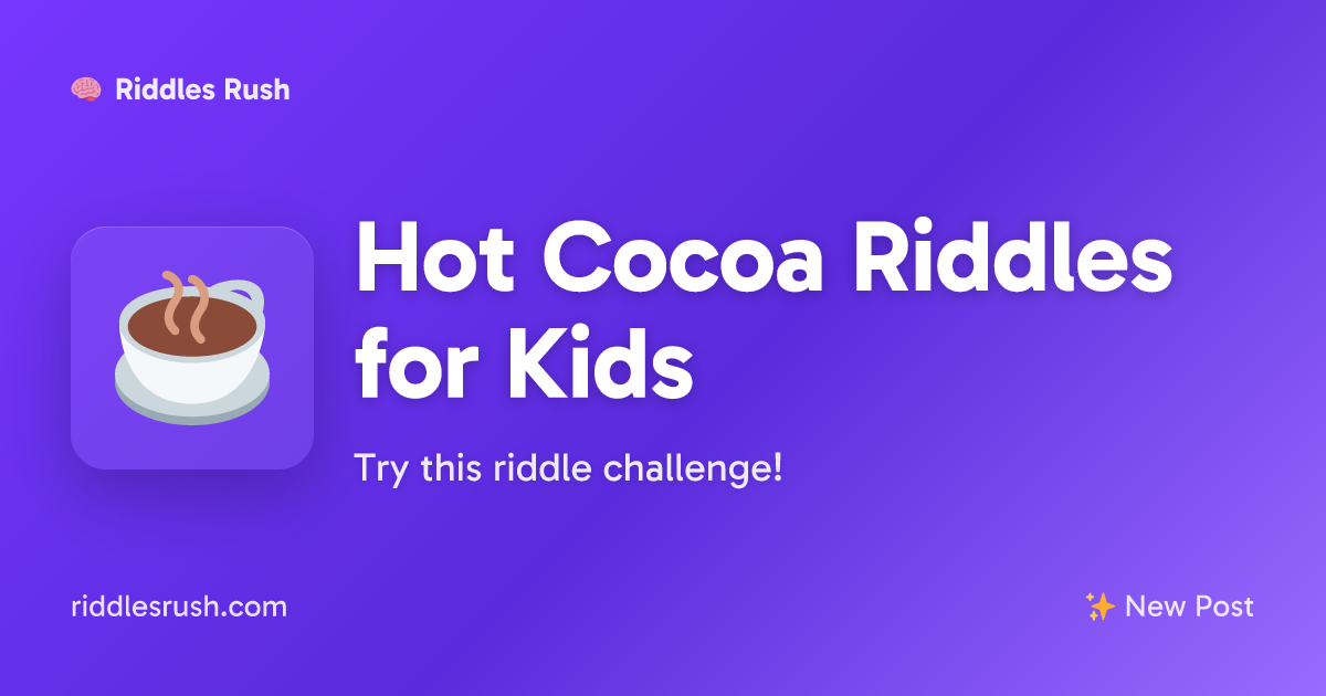 Hot Cocoa Riddles for Kids | Riddles Rush