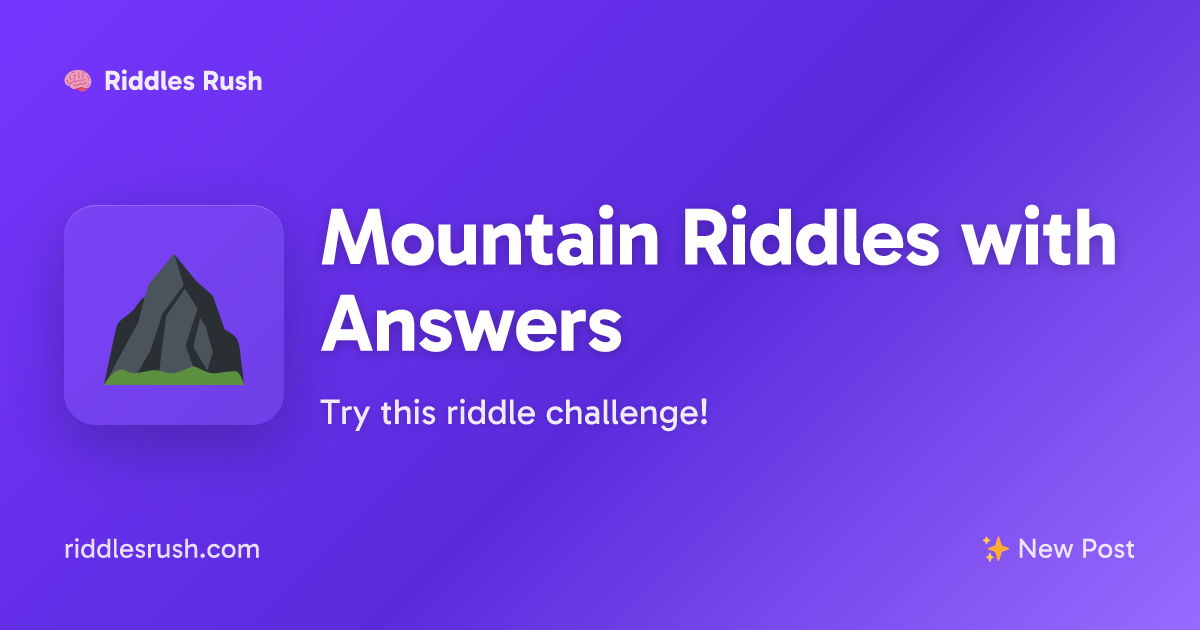 Mountain Riddles with Answers | Riddles Rush