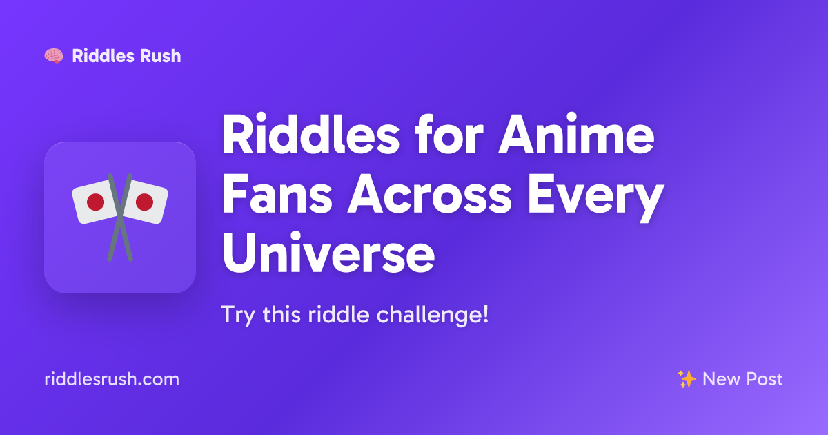 Riddles for Anime Fans Across Every Universe | Riddles Rush