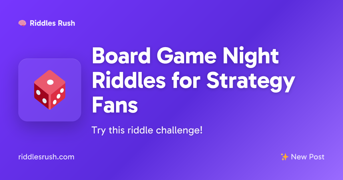 Board Game Night Riddles for Strategy Fans | Riddles Rush