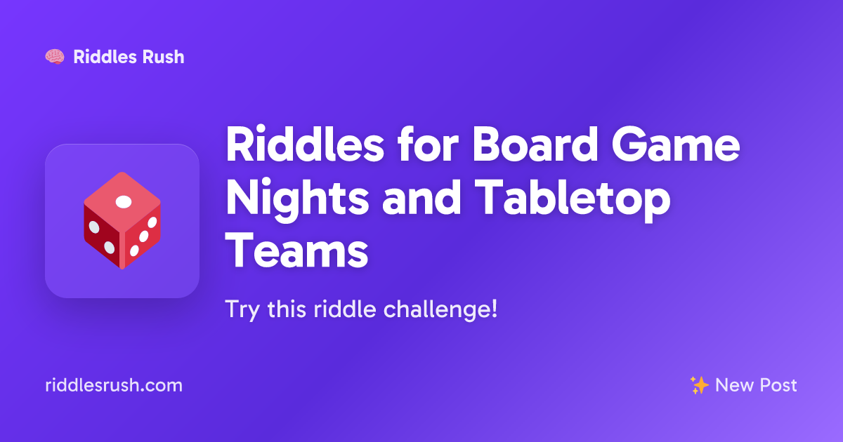 Riddles for Board Game Nights and Tabletop Teams | Riddles Rush