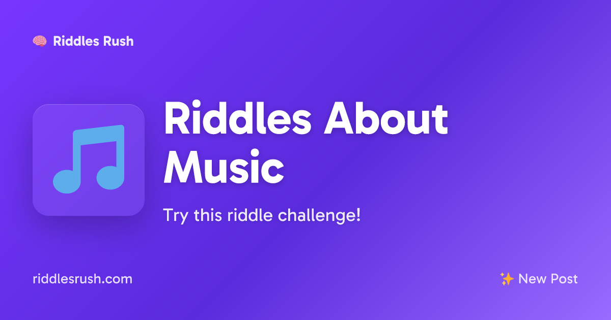 Riddles About Music | Riddles Rush
