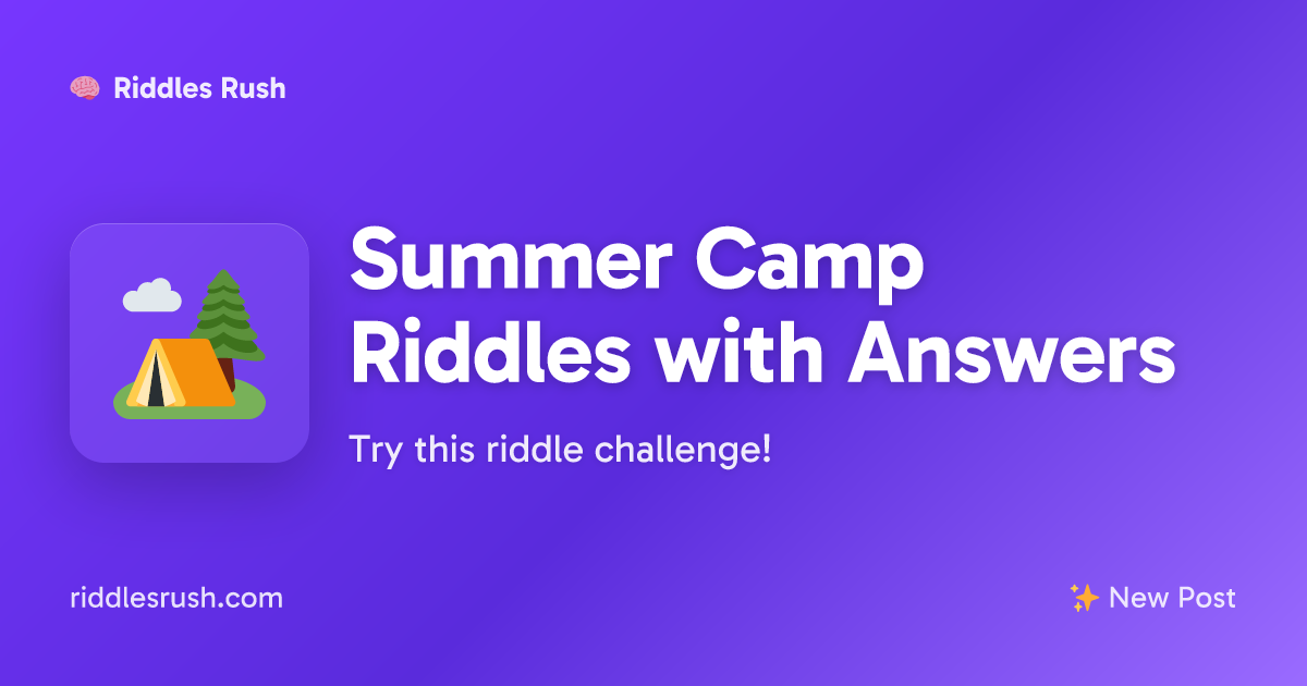 Summer Camp Riddles with Answers | Riddles Rush