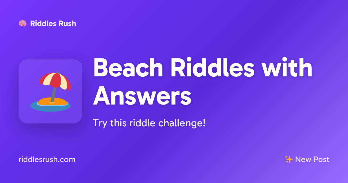 Beach Riddles with Answers | Riddles Rush