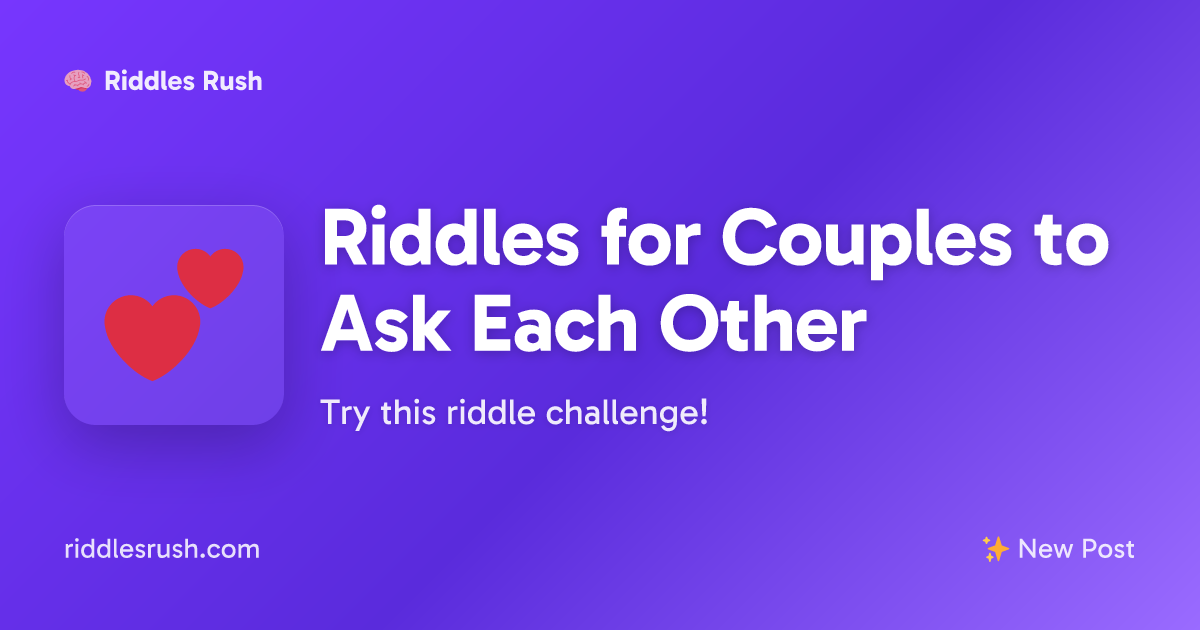 Riddles for Couples to Ask Each Other | Riddles Rush