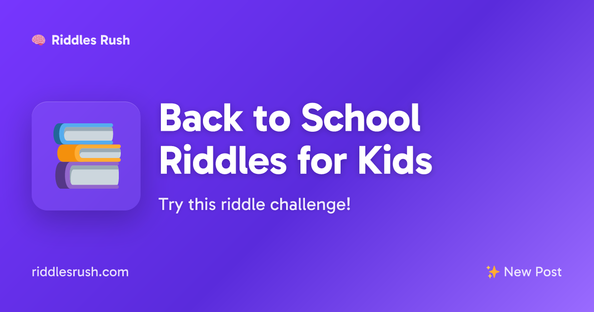 Back to School Riddles for Kids (With Answers!) | Riddles Rush