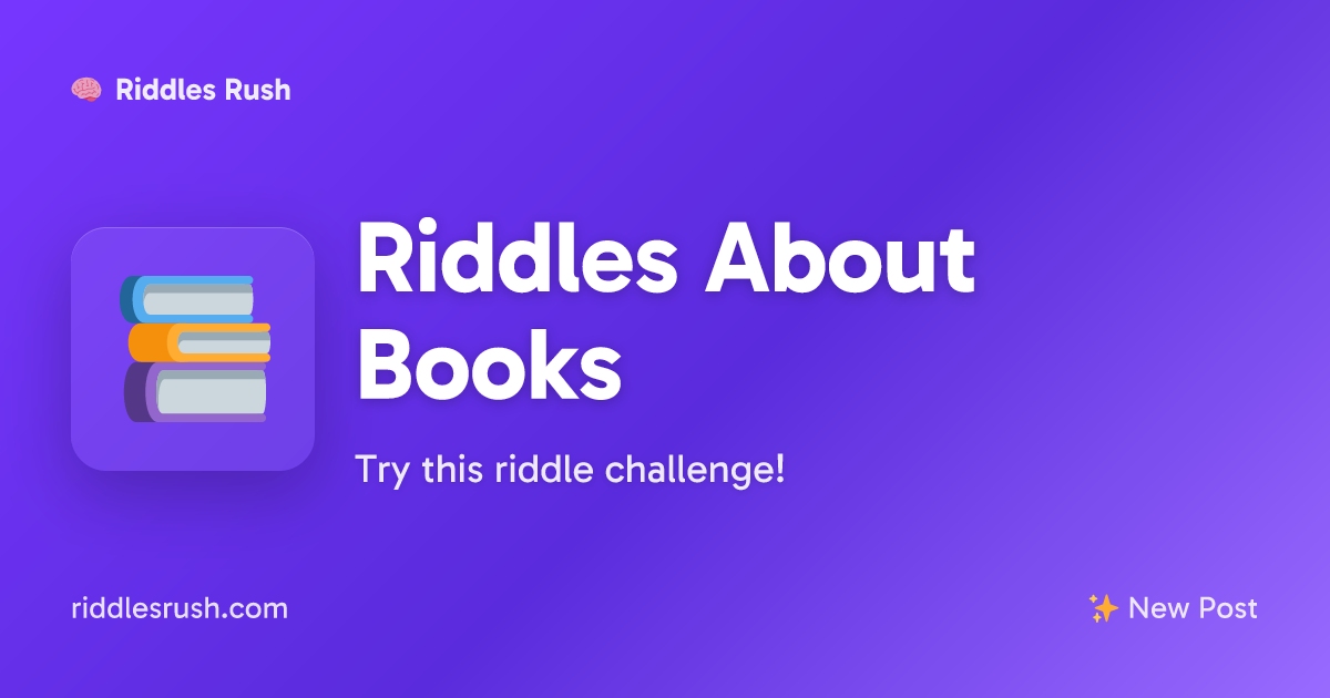 Riddles About Books | Riddles Rush
