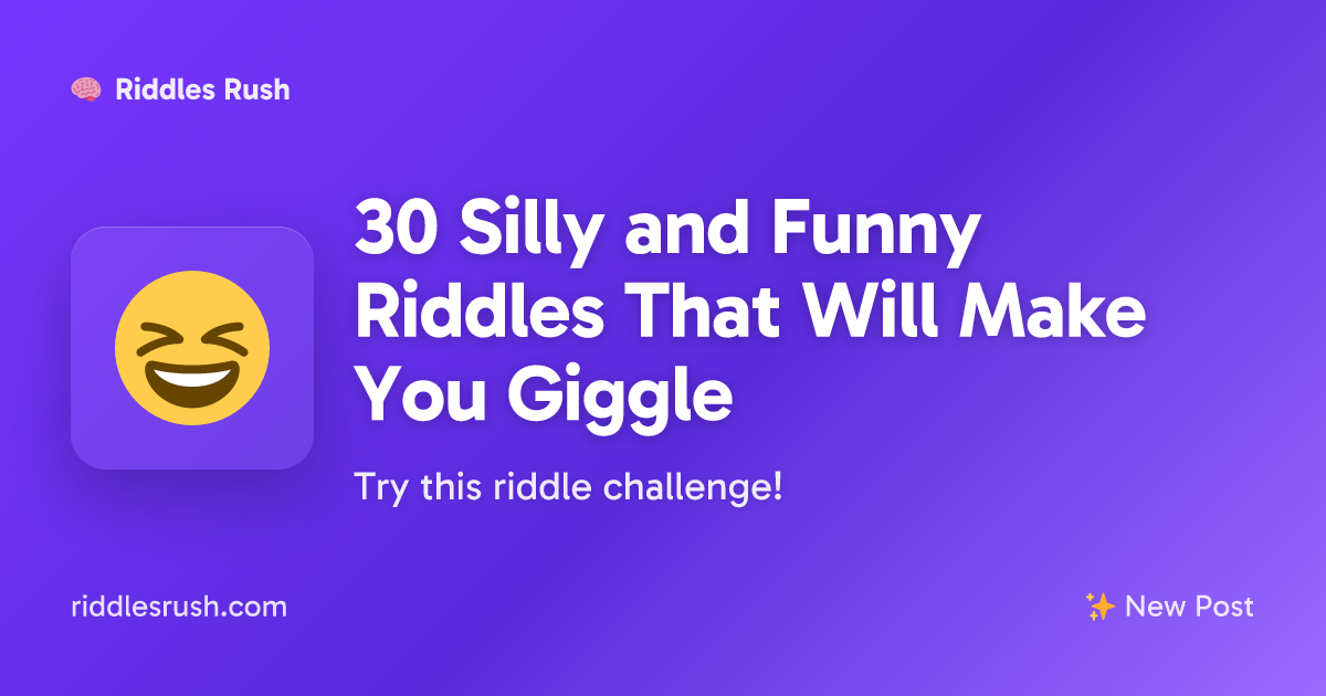 30 Silly and Funny Riddles That Will Make You Giggle | Riddles Rush