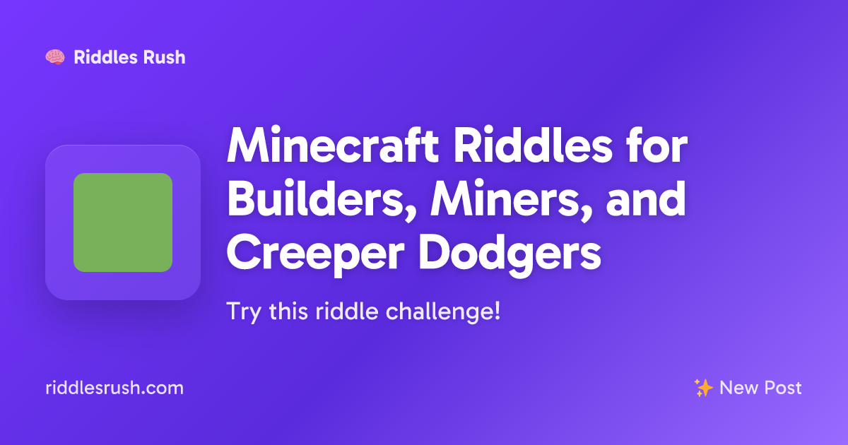 Minecraft Riddles for Builders, Miners, and Creeper Dodgers | Riddles Rush