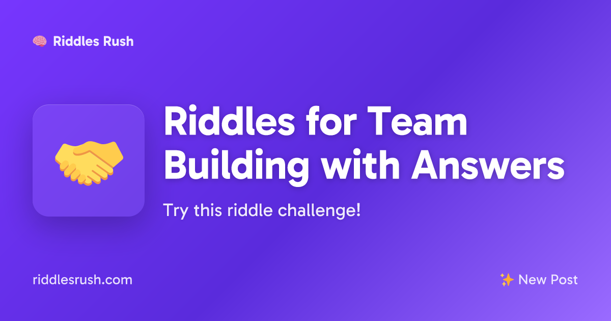 Riddles for Team Building with Answers | Riddles Rush