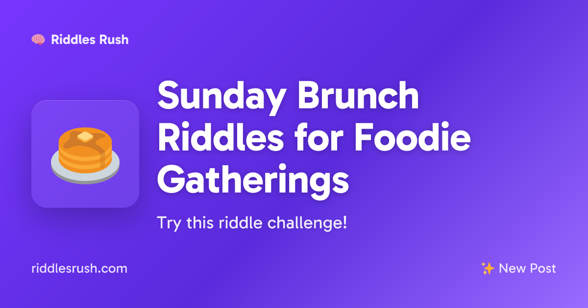 Sunday Brunch Riddles for Foodie Gatherings | Riddles Rush