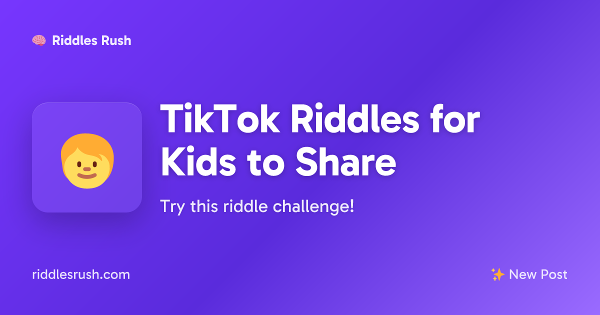 TikTok Riddles for Kids to Share Riddles Rush