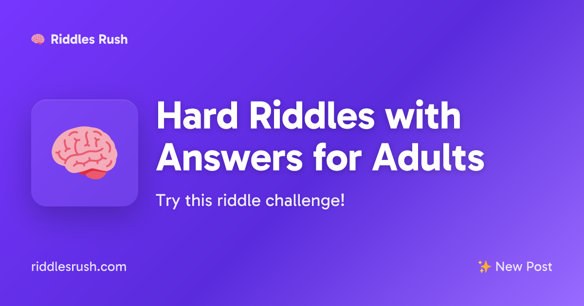 Hard Riddles with Answers for Adults | Riddles Rush